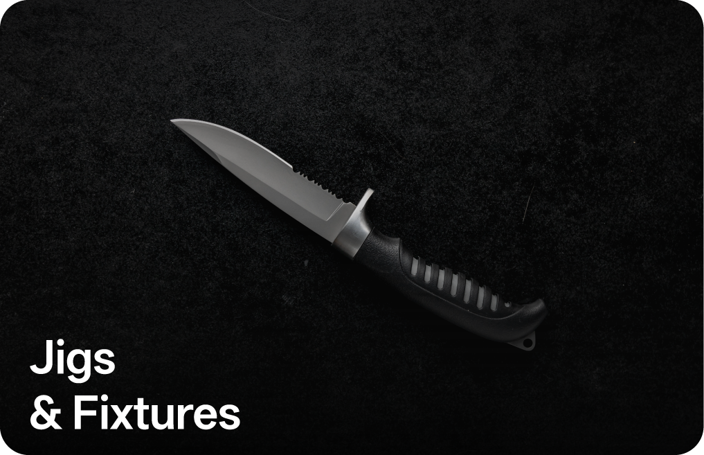 Jigs & Fixtures